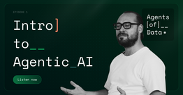 Episode One An Introduction to Agentic AI